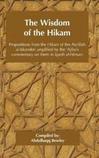Ahmad Ibn 'Ata'illah Ahmad Ibn 'Ajiba The Wisdom of the Hikam (Relié)