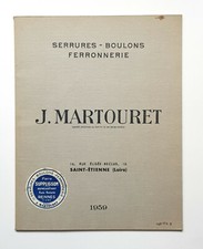 Catalogue J. MARTOURET Serrures Boulons Ferronnerie SAINT-ETIENNE 1959 Quincaill
