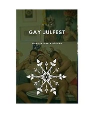 Gay Julfest, Homosexuella