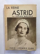 LA REINE ASTRID 1936 GASTON MARCHOU BELGIQUE REINE DES BELGES 