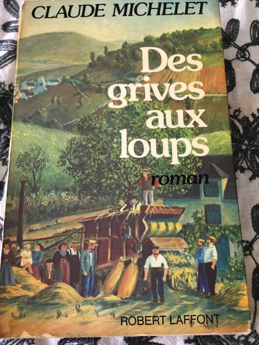 Des grives aux - loups, claude