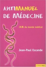 Antimanuel de médecine : IRM