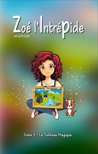 Zoé l'Intrépide - Tome 1 