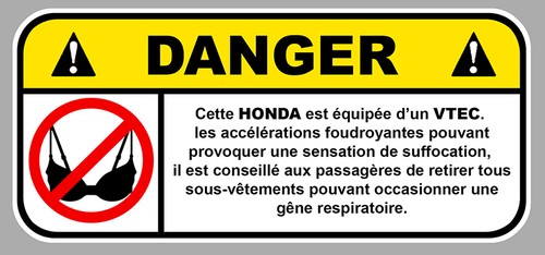 Danger honda vtec soutien - vtec,