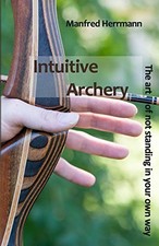 Intuitive Archery - The art of