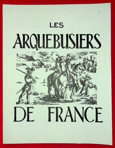 Les arquebusiers france - les,