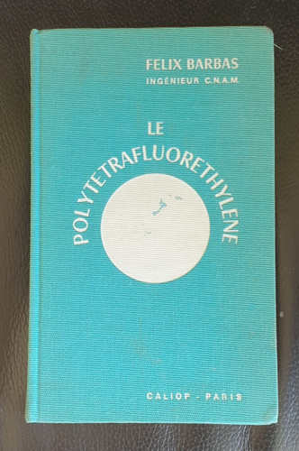 Polytétrafluoréthylène - le,