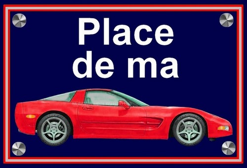 Plaque place ma corvette - ",