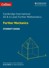 Cambridge International As & a Level Further Mathematics Further Mechanics St...