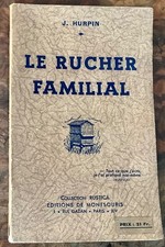 LE RUCHER FAMILIAL : la vie