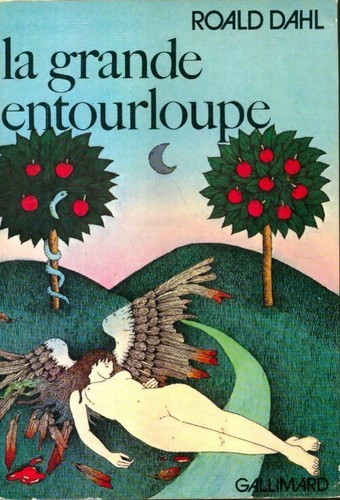 Grande entourloupe roald - la,