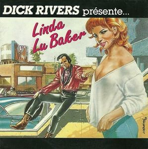 Dick rivers linda baker - linda,