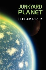 H Beam Piper Junkyard Planet