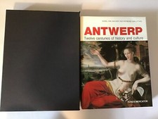 Antwerp : Twelve Centuries Of History And Culture  By Fonds Mercator. W Slipcase