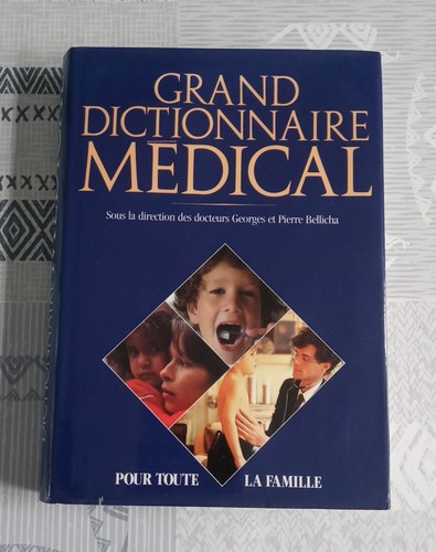 Grand dictionnaire médical - , (