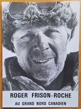 Old Photo "ROGER FRISON-ROCHE" - Chamonix - Mountaineering / Mountain