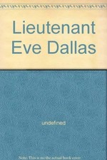 Lieutenant Eve Dallas