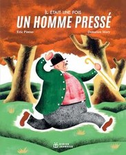 Il était une fois un homme pressé de Pintus, Eric | Livre | état très bon