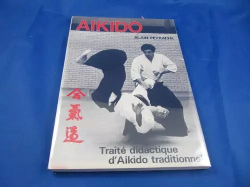 Traité didactique aikido - didactique, d'aikido