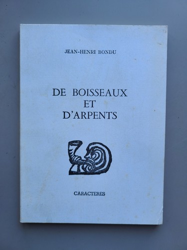 Boisseaux arpents - boisseaux, |