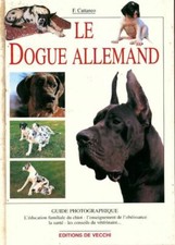 Le dogue allemand. Guide