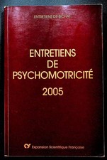 Entretiens de psychomotricité 2005