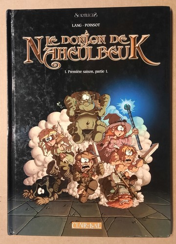 Donjon naheulbeuk tome 1 - le,