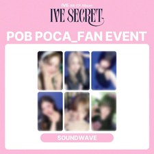 [SET] IVE 4th EP Album [ IVE SECRET ] SOUNDWAVE 2ND FAN EVENT POB PHOTOCARD