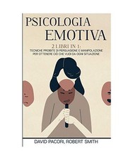 Psicologia Emotiva: 2 Libri in