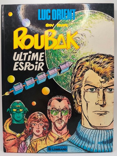 Luc orient roubak ultime - luc, l'ultime