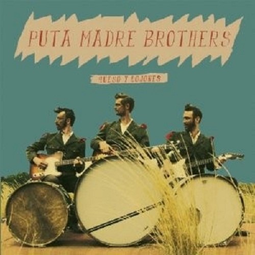 Puta madre brothers - puta,