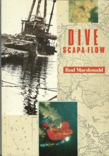 Dive Scapa Flow By Rod Macdonald. 9781851582419