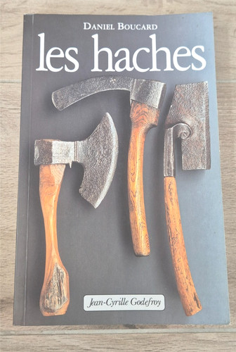 Les haches daniel boucard - les,