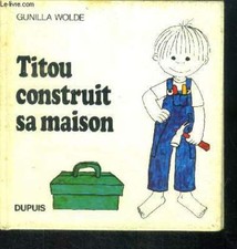Titou construit sa maison -