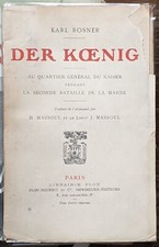 Der Koenig. de Karl ROSNER - PLON-NOURRIT et Cie - 1923 ( 14-18)
