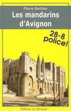 Les Mandarins d'Avignon.Pierre