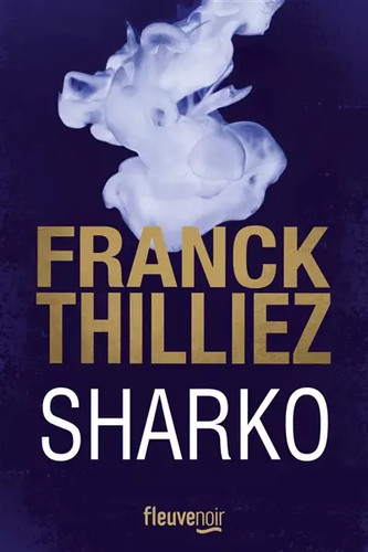 Sharko franck thilliez - sharko,,