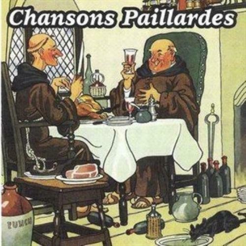 Chansons paillardes - chansons, cd