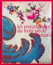 LES PORCELAINIERS DU XVIIIe