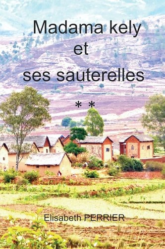 Madama kely ses sauterelles - ses,