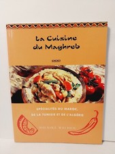 La Cuisine du Maghreb de