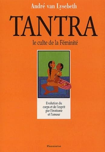 Tantra culte féminité - le,