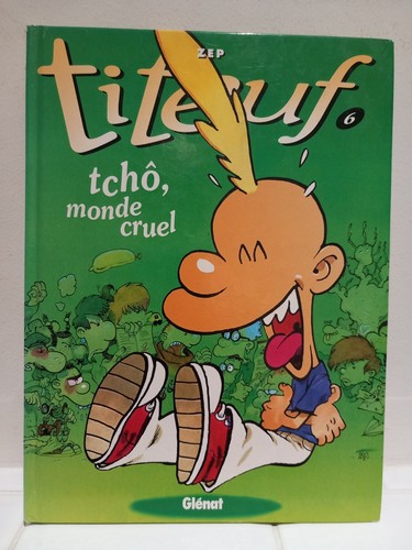 Titeuf tome 6 tchô - 6.,