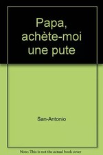 Papa, achète-moi une pute