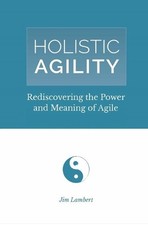 Jim Lambert Holistic Agility