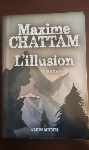 Illusion maxime chattam - l',