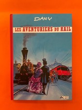 DANY LES AVENTURIERS DU RAIL