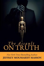 The Assault on Truth Paperback by Jeffrey Masson