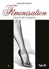 Féminisation, Tome 1 : Le