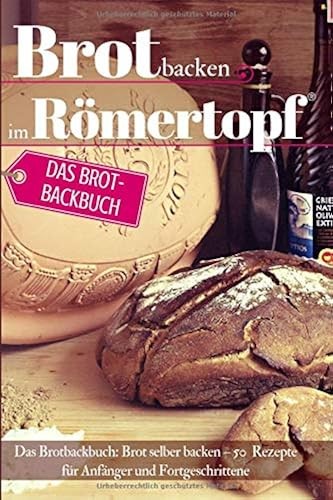 Brot backen romertopf - im, das